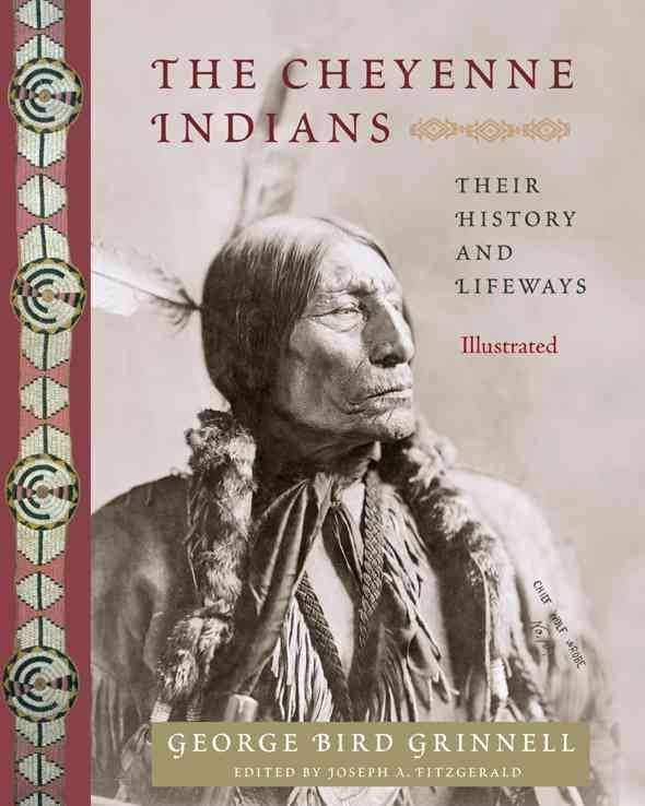 The Cheyenne Indians: Their History and Lifeways t0gstaticcomimagesqtbnANd9GcTjgb7KSRztwKC5K2