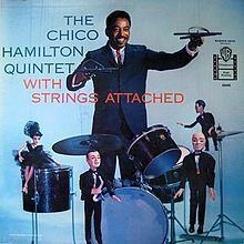 The Chico Hamilton Quintet with Strings Attached httpsuploadwikimediaorgwikipediaenthumb4