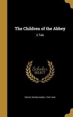 The Children of the Abbey t3gstaticcomimagesqtbnANd9GcQssYpkfnEvrCyVO