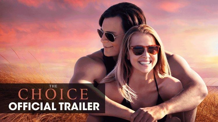 The Choice (2016 film) The Choice 2016 Movie Nicholas Sparks Official Trailer Choose