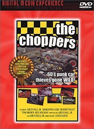 The Choppers Amazoncom The Choppers Arch Hall Jr Robert Paget Burr