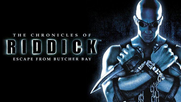 The Chronicles of Riddick: Escape from Butcher Bay The Chronicles of Riddick Escape from Butcher Bay Starbreeze