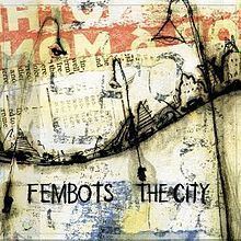 The City (FemBots album) httpsuploadwikimediaorgwikipediaenthumb0