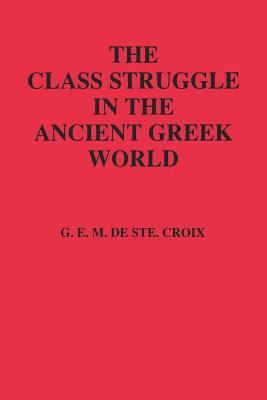 The Class Struggle in the Ancient Greek World t0gstaticcomimagesqtbnANd9GcQ9vUATiXiI6MvHE