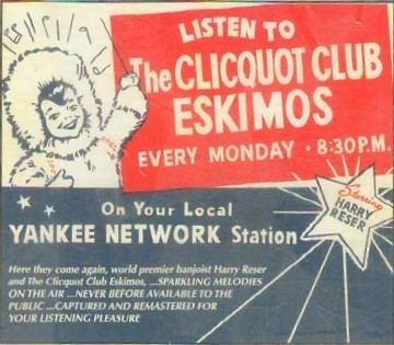 The Clicquot Club Eskimos ARCANE RADIO TRIVIA The Clicquot Club Eskimos