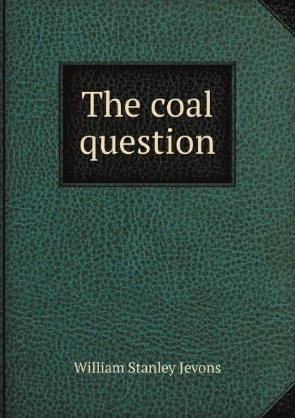 The Coal Question t2gstaticcomimagesqtbnANd9GcSPolqeNafIFc0L9