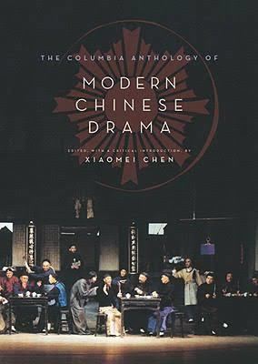 The Columbia Anthology of Modern Chinese Drama t2gstaticcomimagesqtbnANd9GcToPIhcHXqpRmvykk