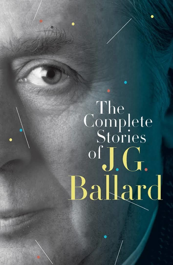 The Complete Stories of J. G. Ballard t2gstaticcomimagesqtbnANd9GcSCLgVhdTM6rCXNtX