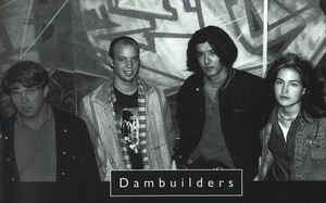 The Dambuilders The Dambuilders Discography at Discogs