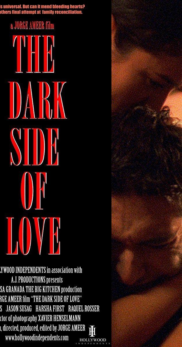 The Dark Side of Love The Dark Side of Love 2012 IMDb