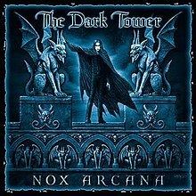 The Dark Tower (Nox Arcana album) httpsuploadwikimediaorgwikipediaenthumb5