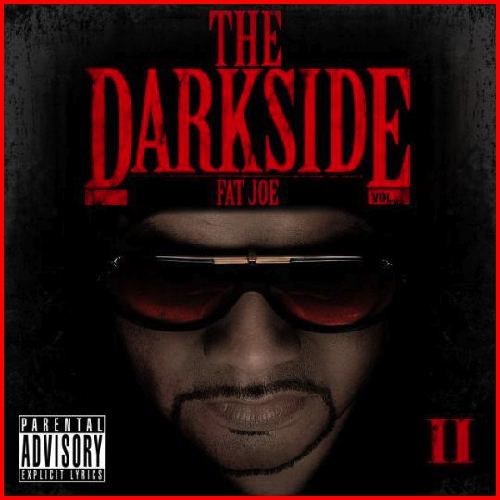 The Darkside Vol. 2 hwimgdatpiffcommeaed667FatJoeTheDarkside2