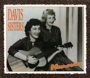 The Davis Sisters The Davis Sisters Memories CD at Discogs