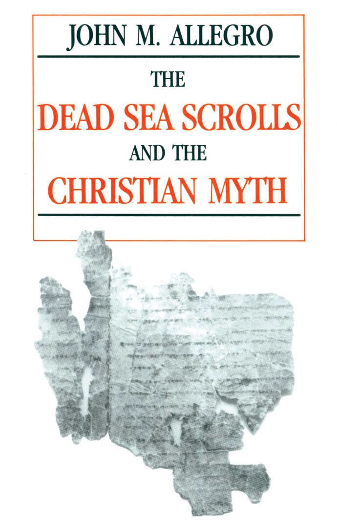 The Dead Sea Scrolls and the Christian Myth t0gstaticcomimagesqtbnANd9GcRqfgCl8ZcCOSGH