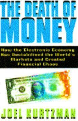 The Death of Money t0gstaticcomimagesqtbnANd9GcTfrWmg1QsBN51q8J