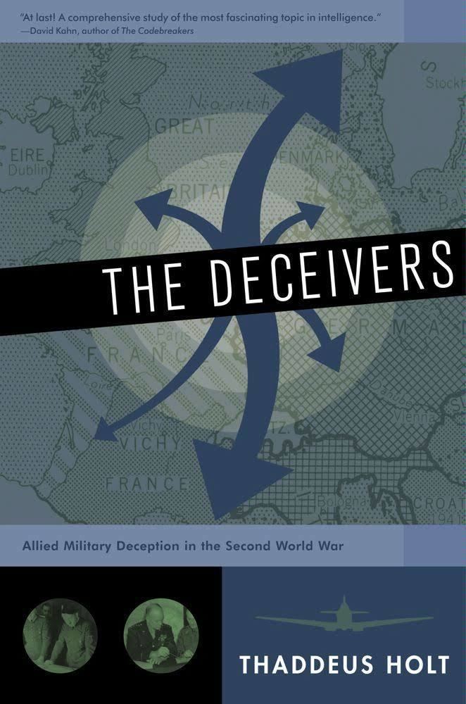 The Deceivers: Allied Military Deception in the Second World War t0gstaticcomimagesqtbnANd9GcTtTGa0HYrhAZHYN