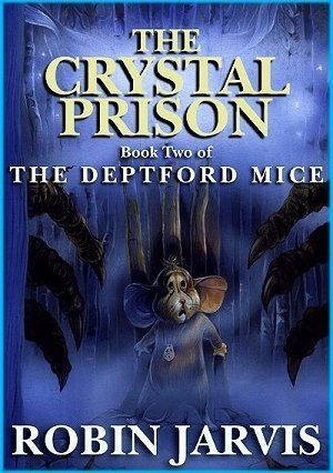 The Deptford Mice The Deptford Mice eBook editions The Dark Portal The Crystal