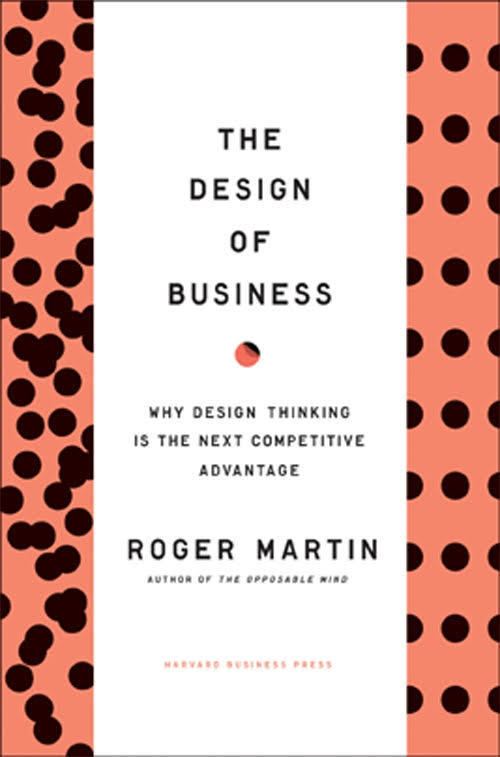 The Design of Business t1gstaticcomimagesqtbnANd9GcSzxFQiEvLvk8IOi2