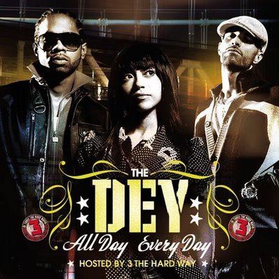 The D.E.Y. The DEY All Day Every Day mixtape The Vibe Source