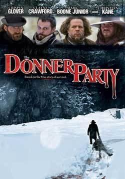 The Donner Party (2009 film) Film Review The Donner Party 2009 HNN