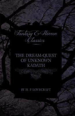 The Dream-Quest of Unknown Kadath t1gstaticcomimagesqtbnANd9GcRoVn14Mp3TY4mC53
