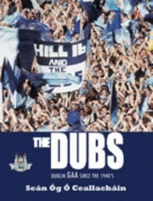 The Dubs: Dublin GAA since the 1940s t2gstaticcomimagesqtbnANd9GcQseTHaCirX3izcI