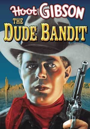 The Dude Bandit The Dude Bandit 1933 World Worth Watching