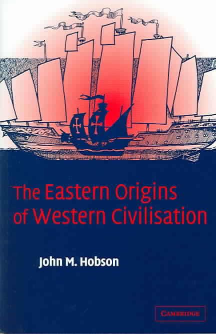 The Eastern Origins of Western Civilisation t3gstaticcomimagesqtbnANd9GcRjMdtTz7L0gTzXXv