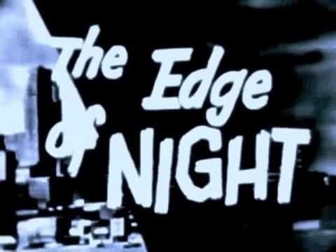 The Edge of Night THE EDGE OF NIGHT 1956 closing theme YouTube