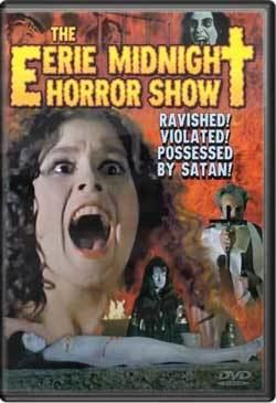 The Eerie Midnight Horror Show Film Review The Eerie Midnight Horror Show aka The Sexorcist