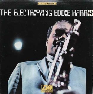 The Electrifying Eddie Harris httpsuploadwikimediaorgwikipediaen889The