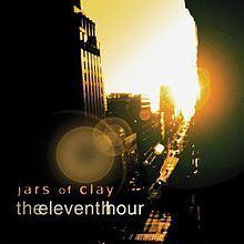 The Eleventh Hour (Jars of Clay album) httpsuploadwikimediaorgwikipediaenthumb3