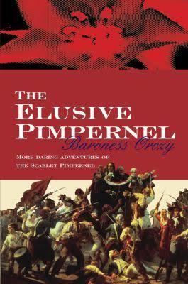 The Elusive Pimpernel (novel) t2gstaticcomimagesqtbnANd9GcSXYrVAzU5aIdY8