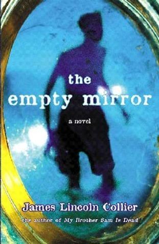 The Empty Mirror The Empty Mirror by James Lincoln Collier