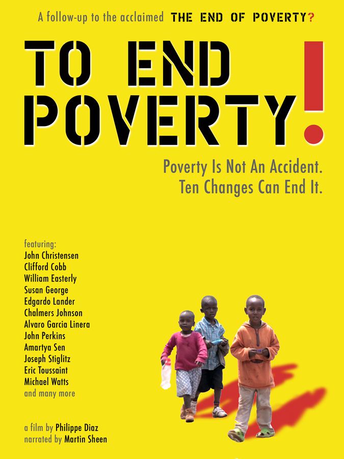 The End of Poverty? The End of Poverty Political Documentary Sequel Seeks Crowd Funding