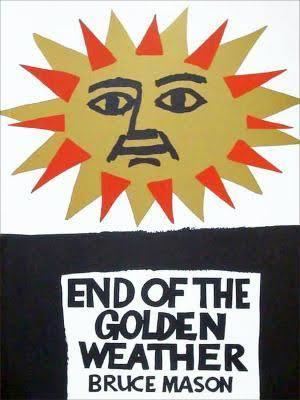 The End of the Golden Weather t0gstaticcomimagesqtbnANd9GcQ9ney6NR03O7gTW