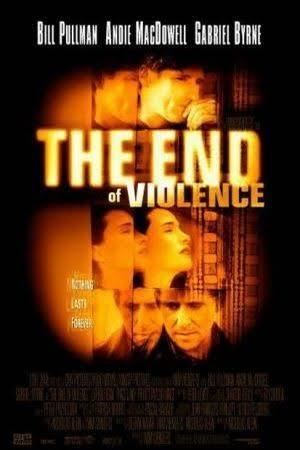 The End of Violence t3gstaticcomimagesqtbnANd9GcQJ7UljPUnJVrqyn