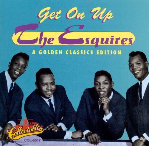 The Esquires Get on Up The Esquires Songs Reviews Credits AllMusic