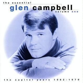 The Essential Glen Campbell Volume One httpsuploadwikimediaorgwikipediaen55bGle