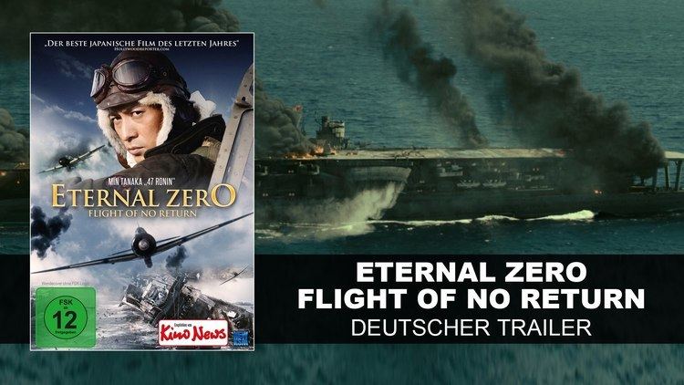 The Eternal Zero Eternal Zero Flight of No Return Deutscher Trailer HD KSM