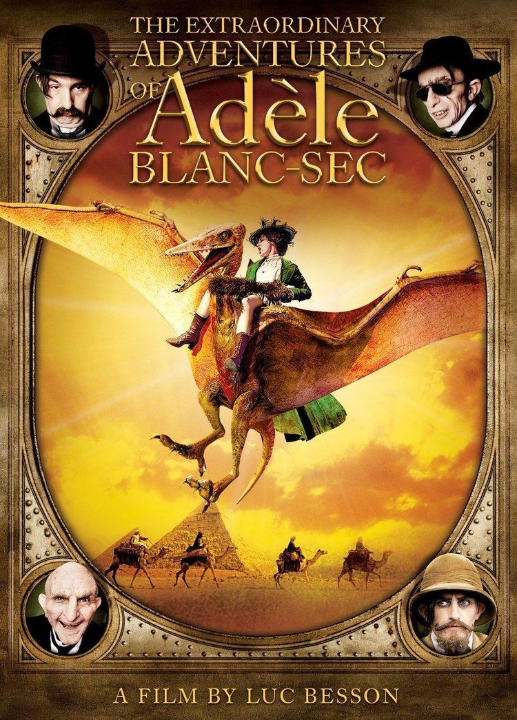 The Extraordinary Adventures of Adèle Blanc-Sec The Extraordinary Adventures of Adle BlancSec Film TV Tropes