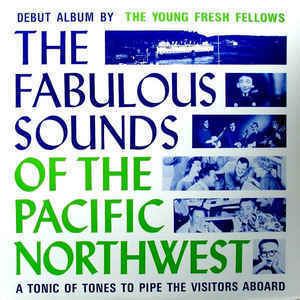 The Fabulous Sounds of the Pacific Northwest httpsimgdiscogscomn5jBzOENFbspoFeI7fUsZFg5Id