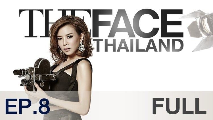 The Face Thailand (season 2) The Face Thailand Season 2 Episode 8 FULL 5 2558 YouTube