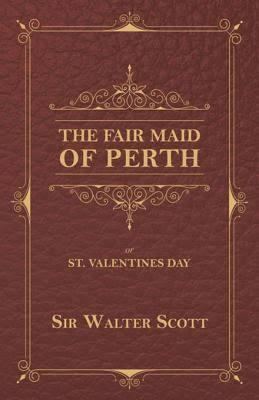 The Fair Maid of Perth t0gstaticcomimagesqtbnANd9GcT8Fb5KkWXrHFJIdE