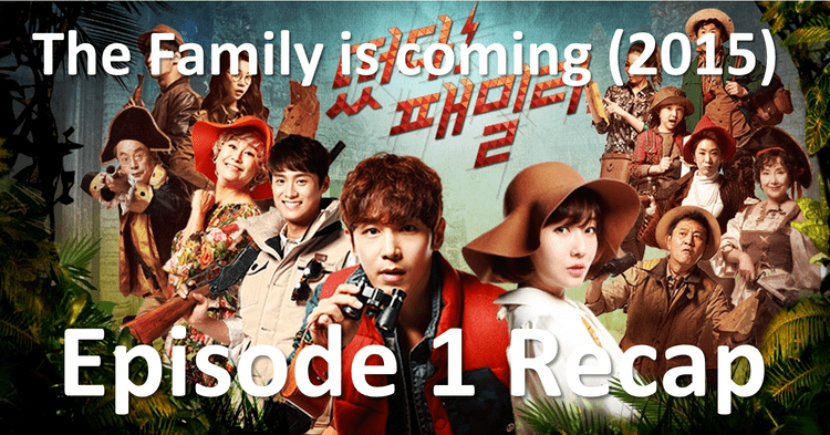 The Family Is Coming The Family is coming 2015 Episode 1 Korean Drama Recap Professor