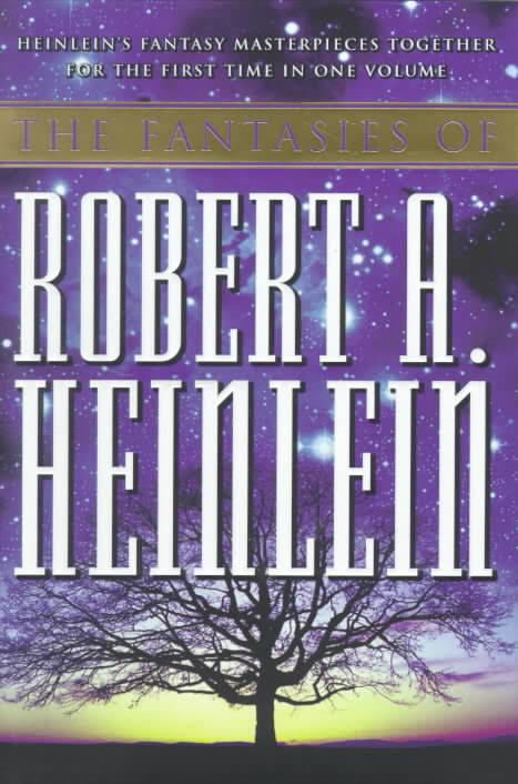 The Fantasies of Robert A. Heinlein t3gstaticcomimagesqtbnANd9GcSUcv3iBkEAuog17J