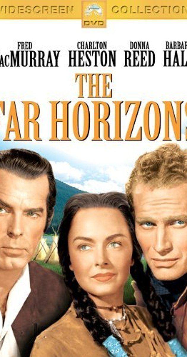 The Far Horizons The Far Horizons 1955 IMDb