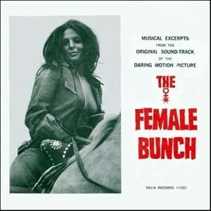 The Female Bunch Female Bunch The Soundtrack details SoundtrackCollectorcom