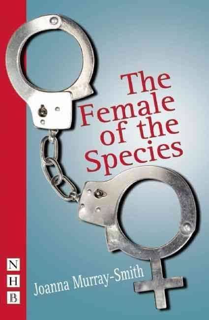 The Female of the Species (play) t1gstaticcomimagesqtbnANd9GcQKO8KR6Vl9O6gd2