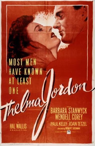 The File on Thelma Jordon The File on Thelma Jordon 1950 Film Noir of the Week